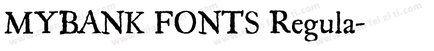MYBANK FONTS Regula字体转换